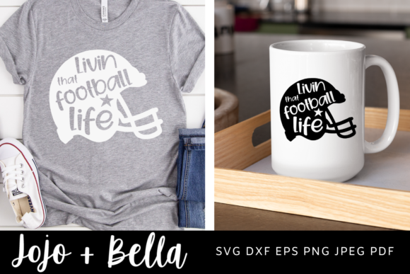 Livin That Football Life SVG: Graphics for Crafts & Branding